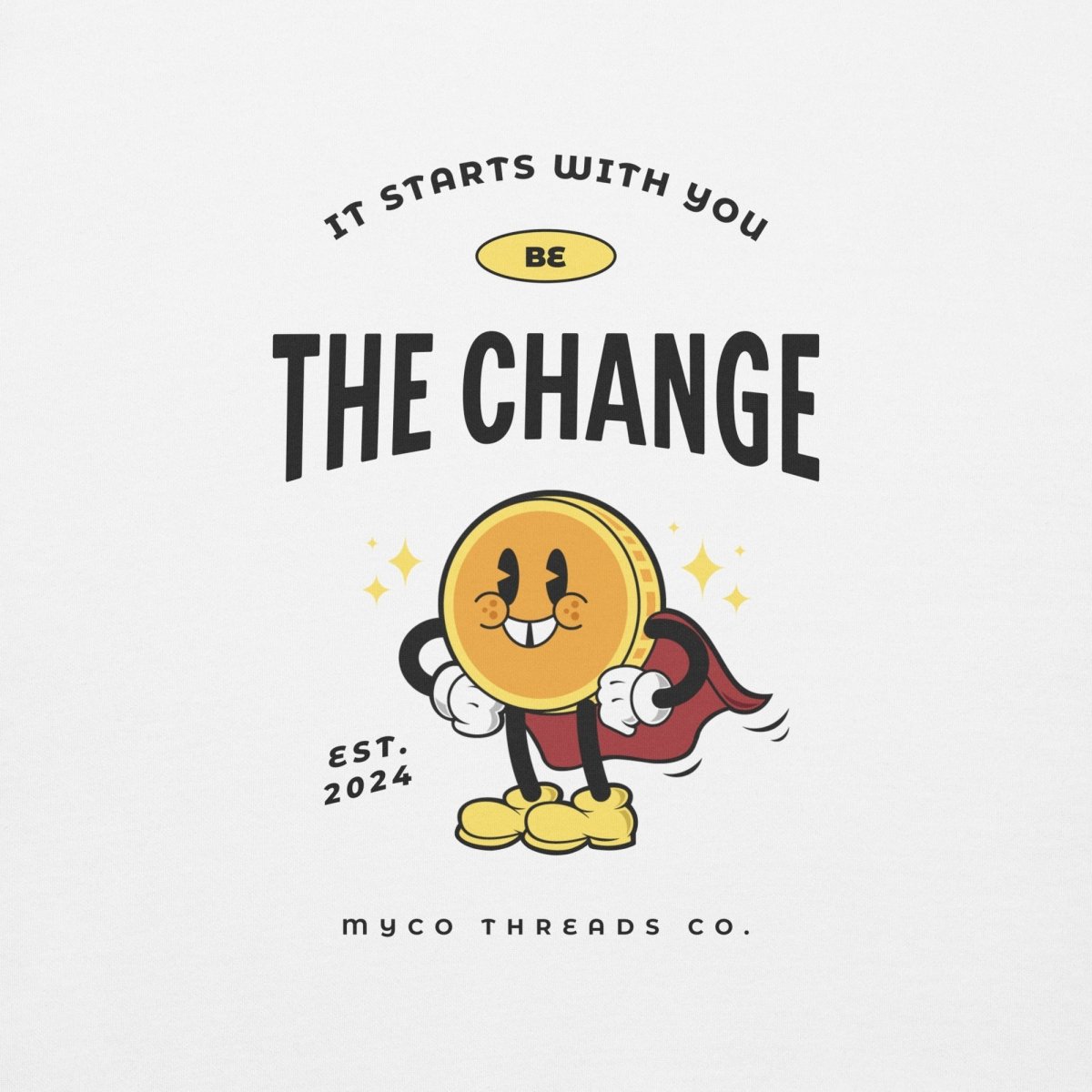 'Be The Change' Crewneck - Myco Threads