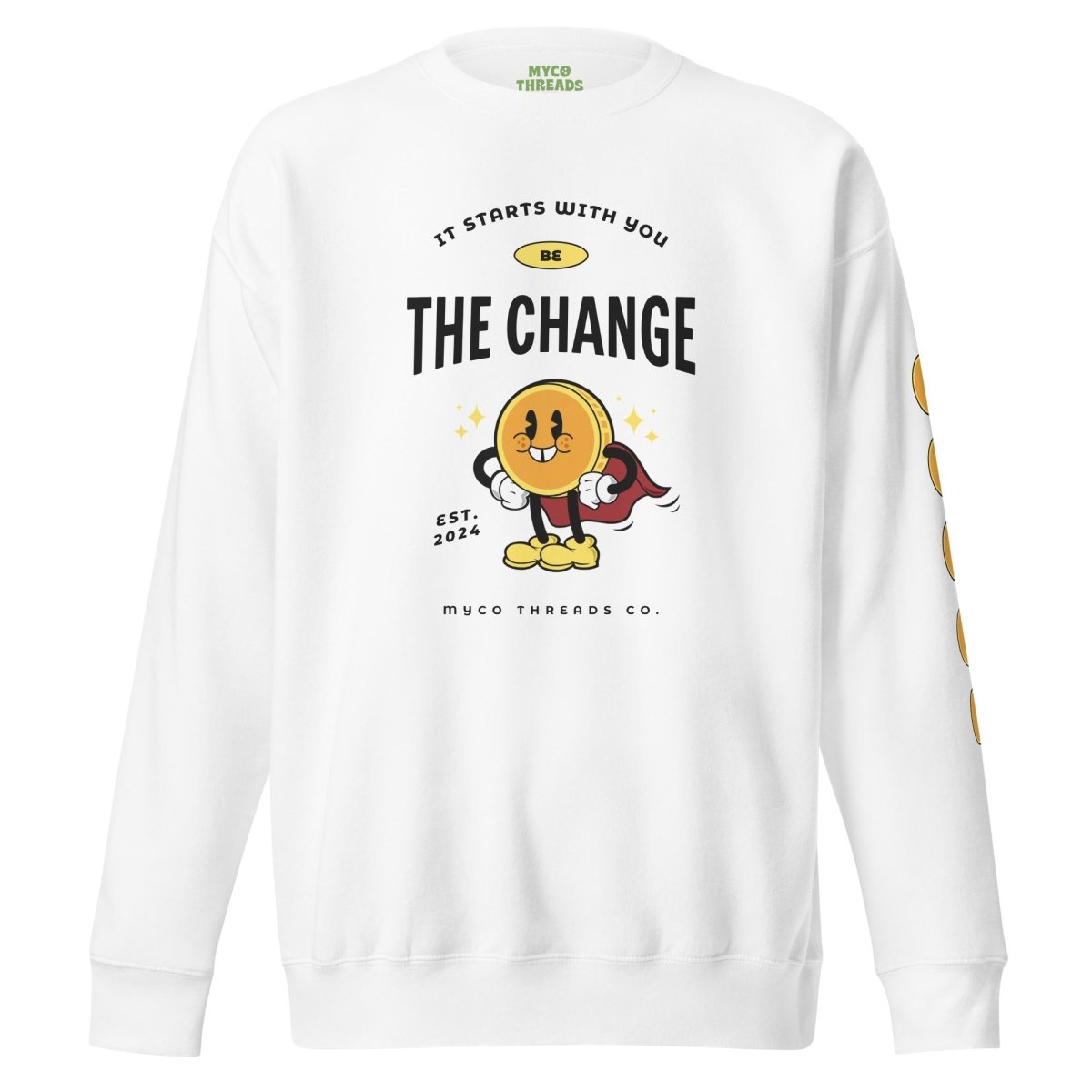 'Be The Change' Crewneck - Myco Threads