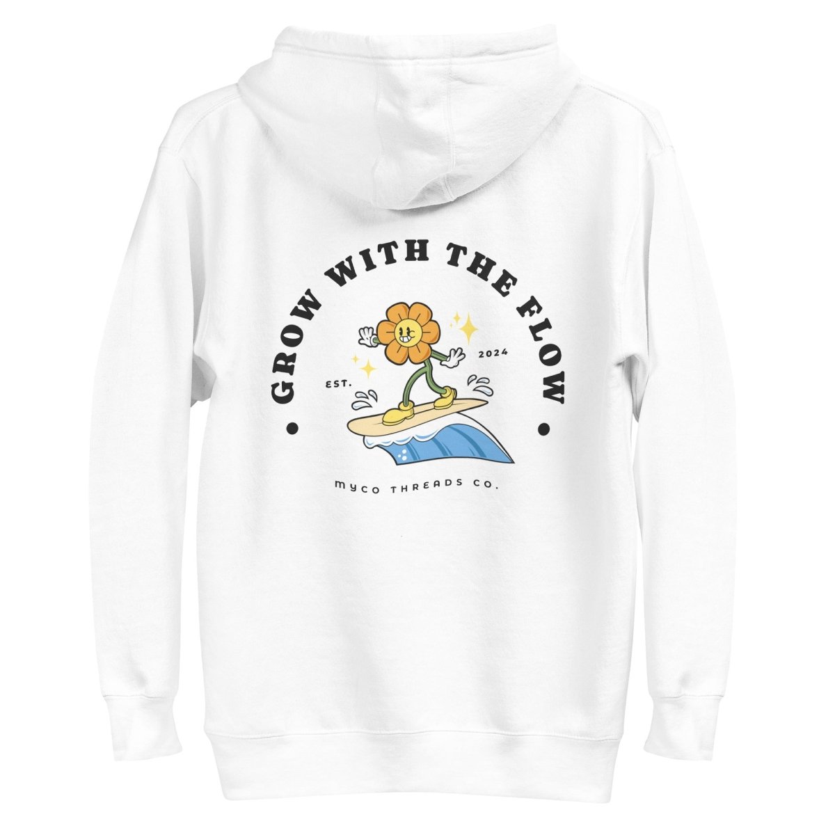 'Grow With The Flow' Hoodie - Myco Threads