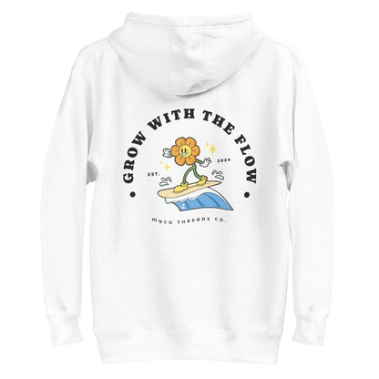 'Grow With The Flow' Hoodie - Myco Threads